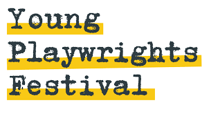 The Young Playwright Festival returns this spring